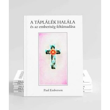 Paul Emberson: A táplálék halála és az emberiség feltámadása