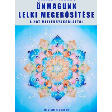 Gellért Ferenc : Önmagunk lelki megerősítés