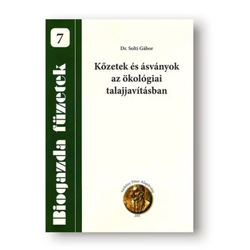 Biogazda füzet: Kőzetek, ásványok ökológiai talajjavításban