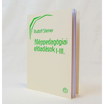 Rudolf Steiner Néppedagógiai előadások I-III.