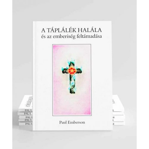 Paul Emberson: A táplálék halála és az emberiség feltámadása