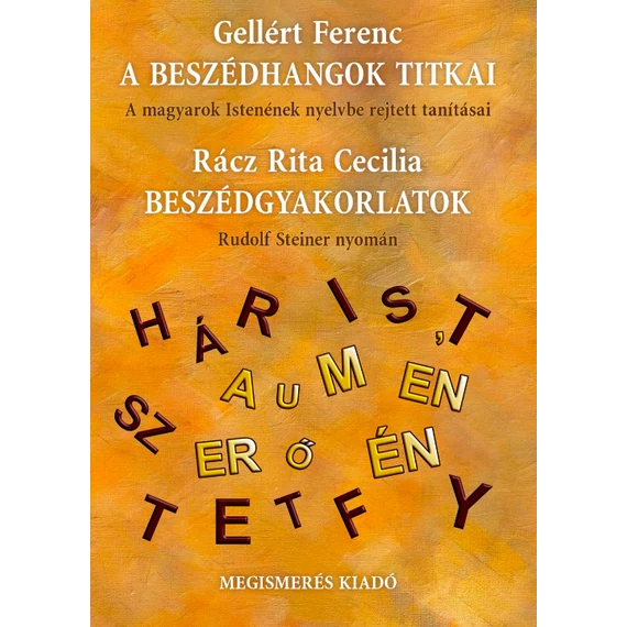 Gellért Ferenc : Beszédhangok titkai