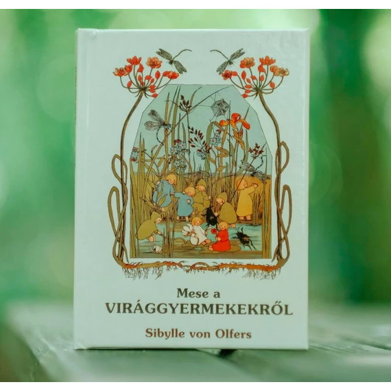 Sibylle von Olfers: Mese a Virággyermekekről 